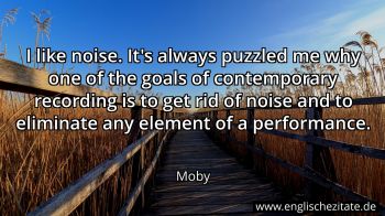 Englisches Zitat von Moby als Bild