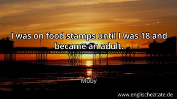 Englisches Zitat von Moby als Bild