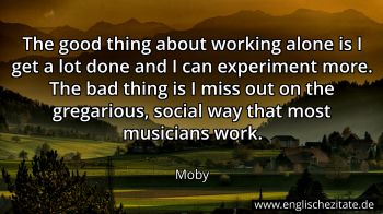 Englisches Zitat von Moby als Bild