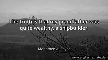 Englisches Zitat von Mohamed Al-Fayed als Bild