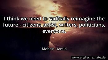 Englisches Zitat von Mohsin Hamid als Bild