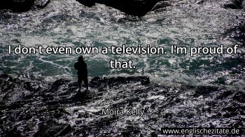 Englisches Zitat von Moira Kelly als Bild