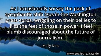 Englisches Zitat von Molly Ivins als Bild