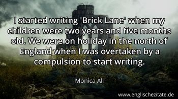 Englisches Zitat von Monica Ali als Bild