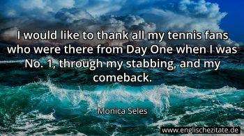 Englisches Zitat von Monica Seles als Bild