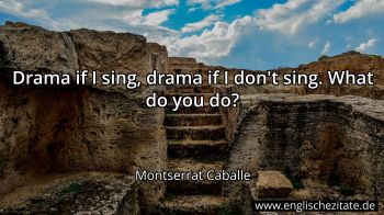 Englisches Zitat von Montserrat Caballe als Bild