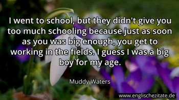 Englisches Zitat von Muddy Waters als Bild