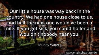 Englisches Zitat von Muddy Waters als Bild