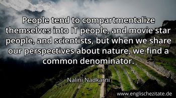 Englisches Zitat von Nalini Nadkarni als Bild