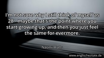 Englisches Zitat von Naomi Watts als Bild