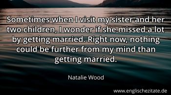 Englisches Zitat von Natalie Wood als Bild