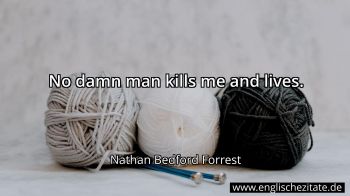 Englisches Zitat von Nathan Bedford Forrest als Bild