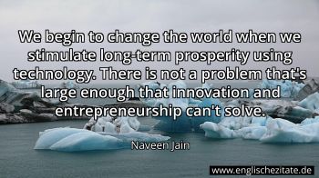 Englisches Zitat von Naveen Jain als Bild
