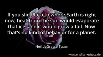 Englisches Zitat von Neil deGrasse Tyson als Bild