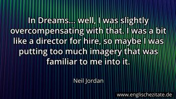 Englisches Zitat von Neil Jordan als Bild