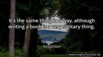Englisches Zitat von Neil Jordan als Bild
