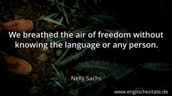 Englisches Zitat von Nelly Sachs als Bild