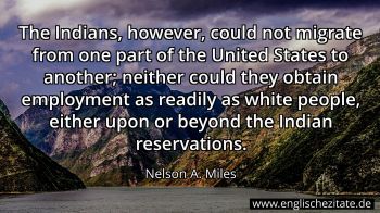 Englisches Zitat von Nelson A. Miles als Bild