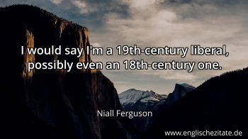 Englisches Zitat von Niall Ferguson als Bild