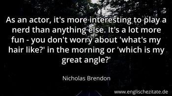 Englisches Zitat von Nicholas Brendon als Bild