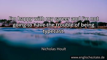 Englisches Zitat von Nicholas Hoult als Bild