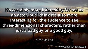 Englisches Zitat von Nicholas Lea als Bild