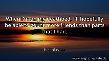 Englisches Zitat von Nicholas Lea als Bild
