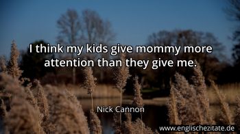 Englisches Zitat von Nick Cannon als Bild