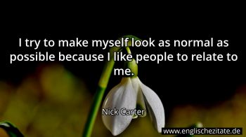 Englisches Zitat von Nick Carter als Bild