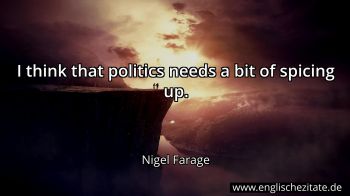 Englisches Zitat von Nigel Farage als Bild