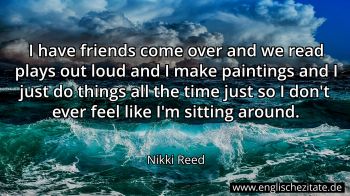 Englisches Zitat von Nikki Reed als Bild