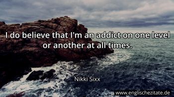 Englisches Zitat von Nikki Sixx als Bild