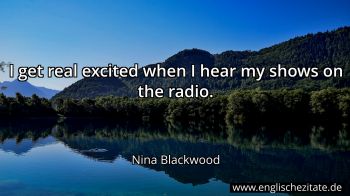Englisches Zitat von Nina Blackwood als Bild