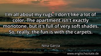 Englisches Zitat von Nina Garcia als Bild