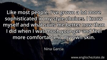 Englisches Zitat von Nina Garcia als Bild
