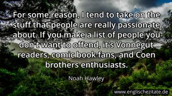 Englisches Zitat von Noah Hawley als Bild