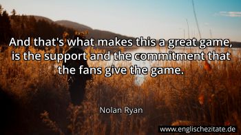 Englisches Zitat von Nolan Ryan als Bild