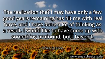 Englisches Zitat von Nora Ephron als Bild