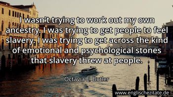 Englisches Zitat von Octavia E. Butler als Bild