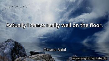 Englisches Zitat von Oksana Baiul als Bild