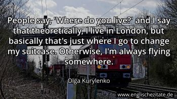 Englisches Zitat von Olga Kurylenko als Bild