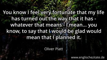 Englisches Zitat von Oliver Platt als Bild