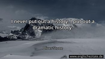 Englisches Zitat von Oliver Stone als Bild