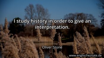 Englisches Zitat von Oliver Stone als Bild
