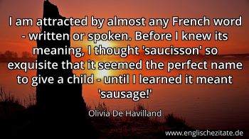 Englisches Zitat von Olivia De Havilland als Bild