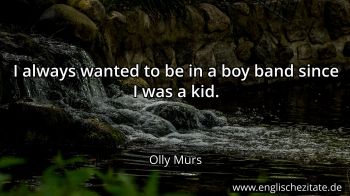 Englisches Zitat von Olly Murs als Bild