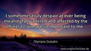 Englisches Zitat von Olympia Dukakis als Bild