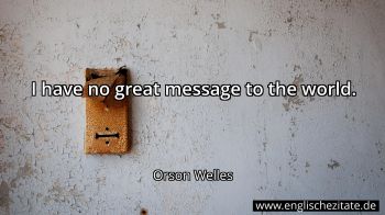 Englisches Zitat von Orson Welles als Bild