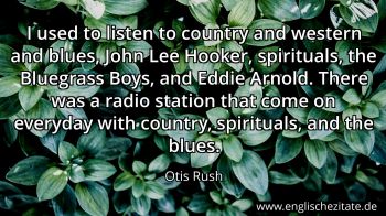 Englisches Zitat von Otis Rush als Bild