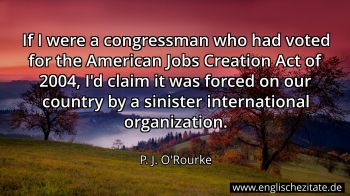 Englisches Zitat von P. J. O'Rourke als Bild